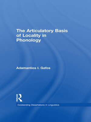 cover image of The Articulatory Basis of Locality in Phonology